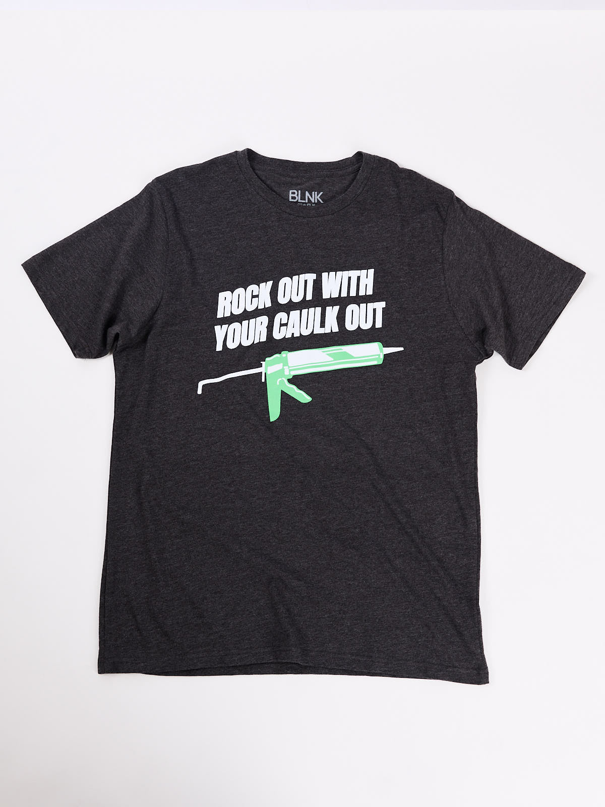 Rock Out Caulk Out Tee