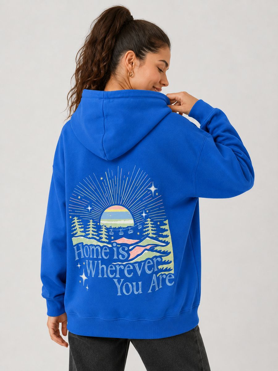 Home Is Wherever You Are Hoodie