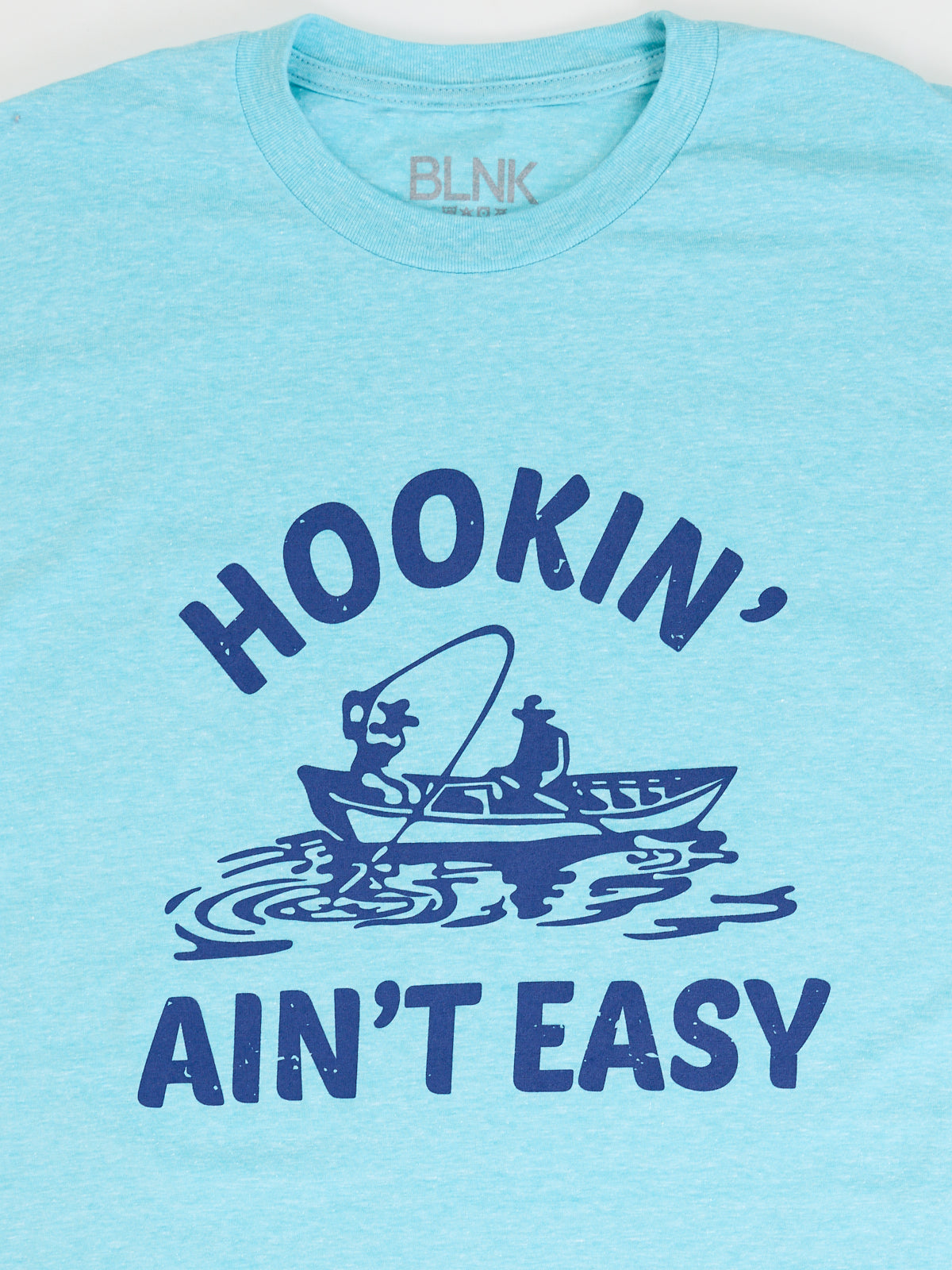 Hookin’ Ain’t Easy Tee