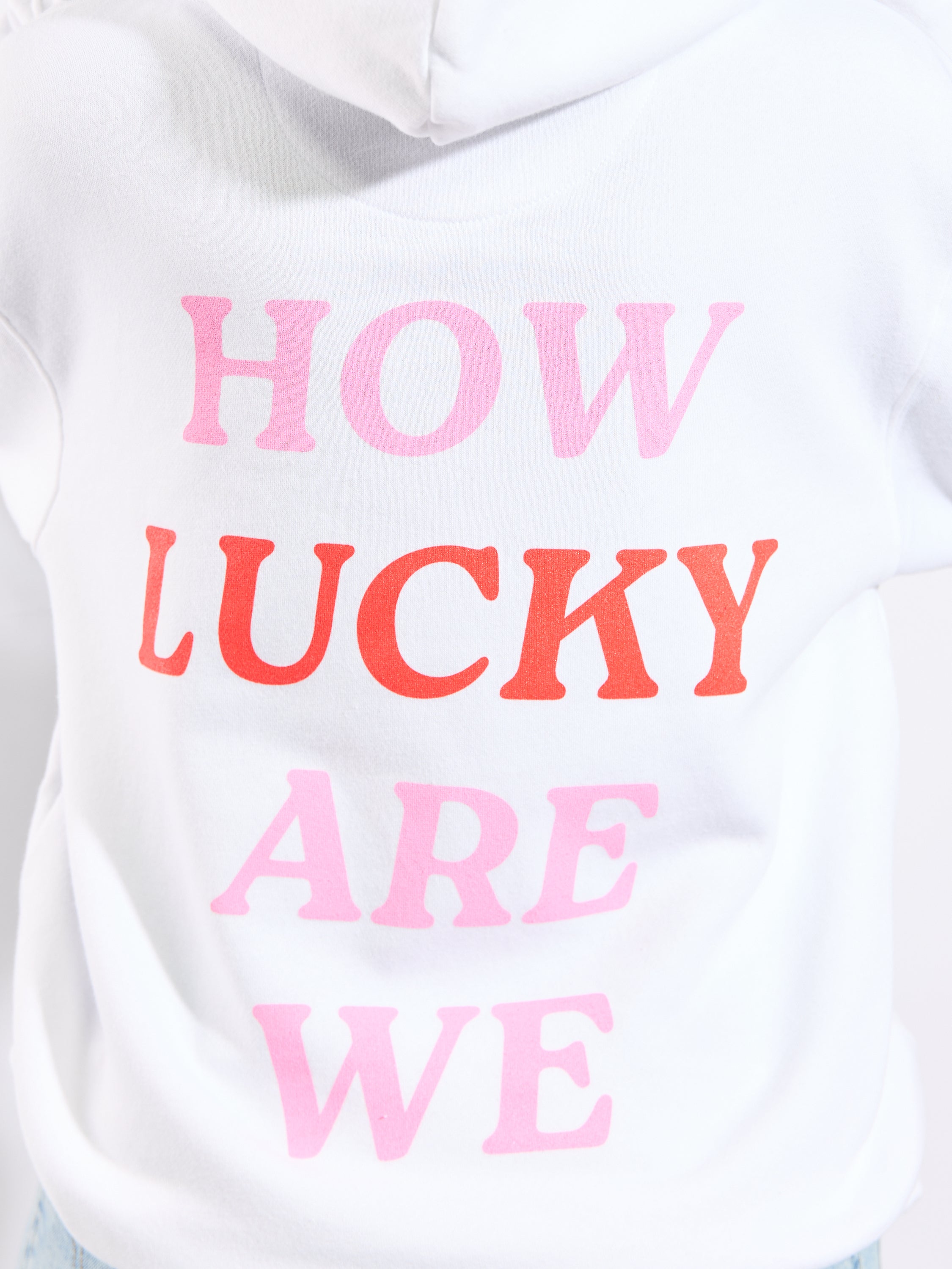 How Lucky Are We Hoodie