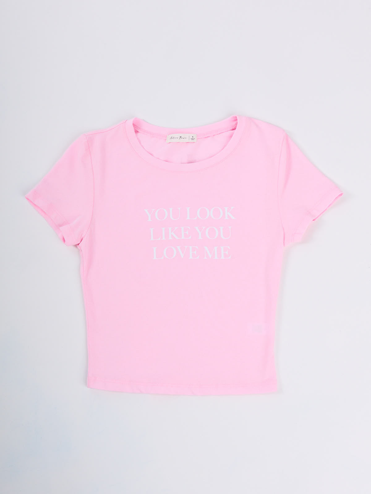 You Look Like You Love Me T-Shirt