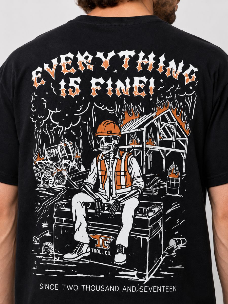 Troll Co. Everything Is Fine Jobsite Tee