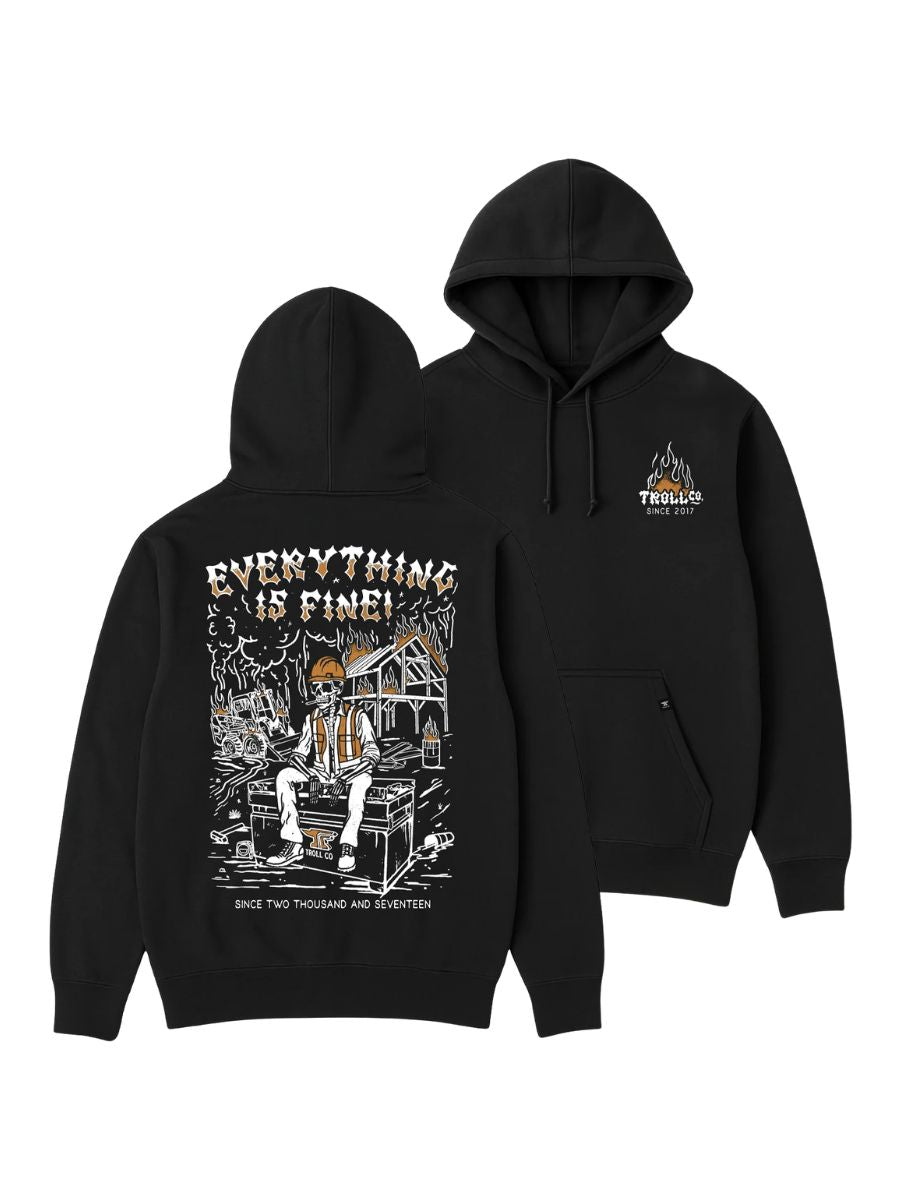Troll Co. Everything Is Fine Jobsite Hoodie