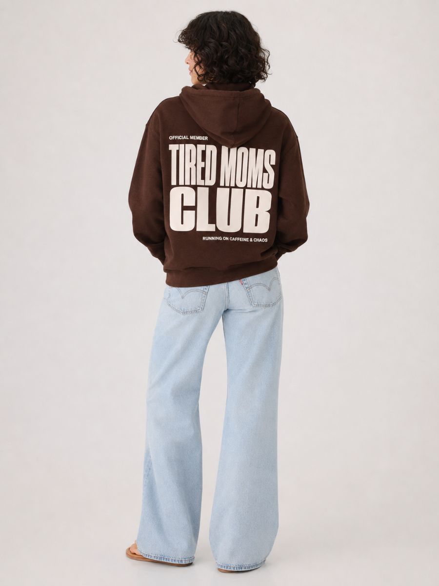 Tired Moms Club Dark Chocolate Hoodie